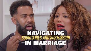 Navigating Boundaries and Submission in Marriage with Ken and Tabatha Claytor