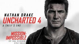 UNCHARTED 4 | Mission: Impossible 8 – The Final Reckoning style trailer