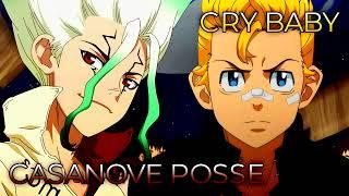 CASANOVA POSSE x Cry Baby | Mashup of Dr. Stone: Science Future, Tokyo Revengers [ALI x HIGE DAN]