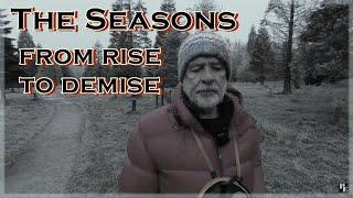 The Seasons | From Rise To Demise