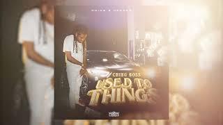 Chingboss - Used To Things (Official audio)