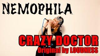 LOUDNESS / CRAZY DOCTOR [Cover by NEMOPHILA]