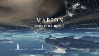 MARION - Midnight River | ChillStep