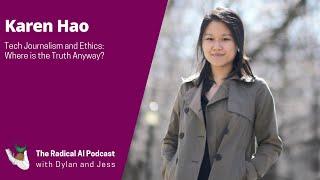 Tech Journalism and Ethics: Where is the Truth Anyway? with Karen Hao