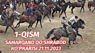 1-QISM SAMARQAND QO'SHRABOD KO'PKARISI 21.11.2023 @Xiloliddin_Tv