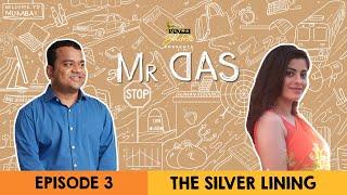 Mr. Das | Web Series | Episode 3 - The Silver Lining | Cheers!