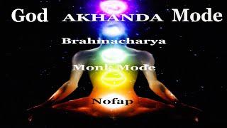 Akhanda Brahmacharia: from Nofap to Semen Retention to GOD MODE