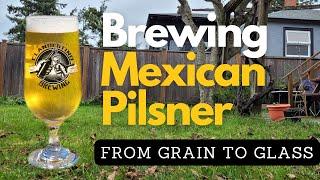 Brewing a Mexican Pilsner Step by Step