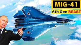 MiG-41: Russia’s Hypersonic 6th-Gen Fighter – Faster Than Missiles?