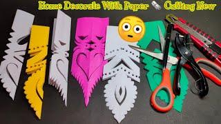 Apna Sundar Ghar Sajane Ke Liye Best Paper Cutting Design | Paper Cutting | Home Decorate | Crafts