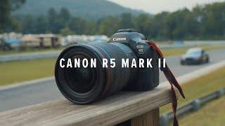 Canon R5 Mark II: First Look (Race Track Test)