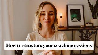 How to structure your coaching sessions | 4 steps