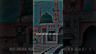 Who mera nabi hai|#islam #status |#youtube #love #reels #ytshorts