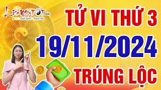 Tử Vi Hàng Ngày 19/11/2024 Thứ 3 Chúc Mừng Con Giáp Dễ Trúng Lộc Lớn Tiền Chảy Về Chật Két