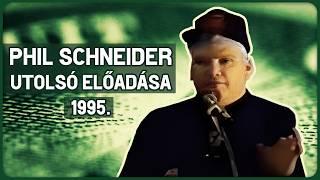 Phil Schneider utolsó előadása, 1995 (magyar felirattal)