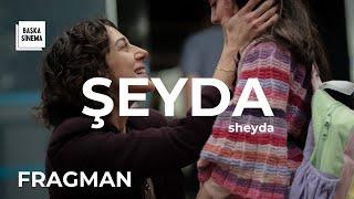 SHAYDA / ŞEYDA I fragman I