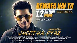 Bewafa Hai Tu | Sampreet Dutta | Bewafa Song |Jhootha Pyar | Tune Mujhpe Karke Sitam|Bewafa Rap Song