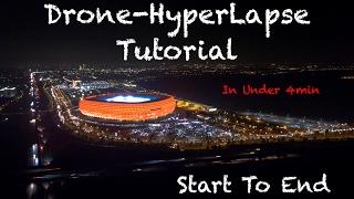 How to make easily a DroneLapse / Hyperlapse - Timelapse in Motion - Tutorial - Phantom4