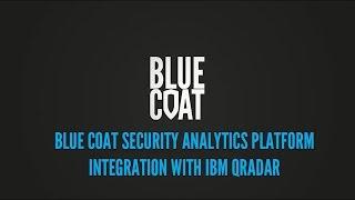 Blue Coat Security Analytics Integration With IBM QRadar