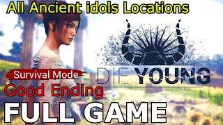 Die Young Full Gameplay Walkthrough Survival Mode (All Ancient Idols) - No Commentary