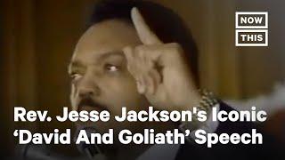 Rev. Jesse Jackson's Iconic ‘David And Goliath’ Speech Still Matters Today | NowThis