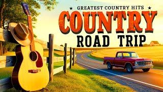 Greatest Country Hits To Travel with Country Music Road Trip