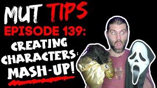 Creating Characters MASH-UP - MUT Improv Tips #139