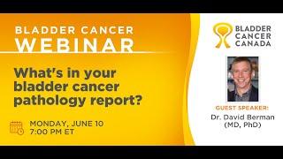 What's in your Bladder Cancer Pathology Report?