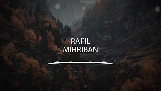 RAFIL   MIHRIBAN