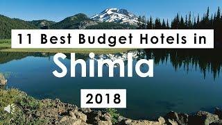 11 Best Budget Hotels in Shimla (2018)