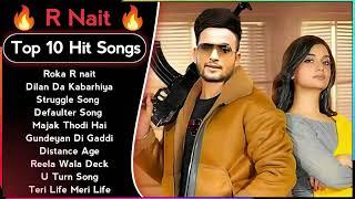 Best Of R Nait Songs | Latest Punjabi Songs R Nait Songs | All Hit Of R Nait Songs | R Nait Jukebox