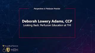 Looking Back: Perfusion Education at THI