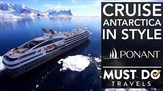 Cruise Antarctica with Ponant | Must Do Travels