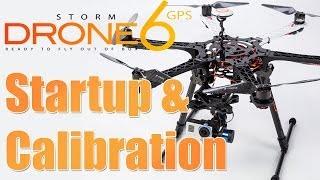 Storm Drone 6 Start Up Procedures & Calibration - HeliPal.com