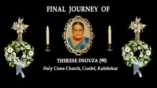 Final Journey of Therese Dsouza (90), Kembar, Kulshekar