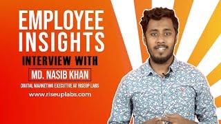 Employee Insights: Md. Nasib Khan | Ep. 02 | Riseup Labs