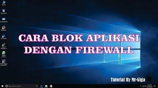 Cara Blok Aplikasi Dengan Windows Firewall [HD]