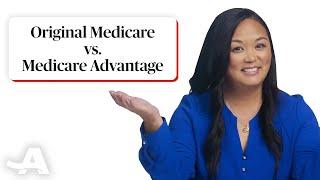 Original Medicare vs. Medicare Advantage: What's the Difference?