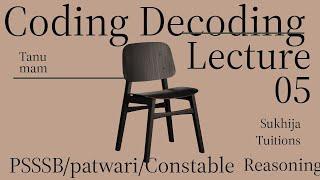 Coding Decoding of Reasoning/Patwari/Constable/PSSSB/Fireman/Sukhija tuition/Lecture 05