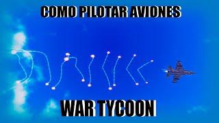 COMO PILOTAR AVIONES - War Tycoon - Roblox - 2024