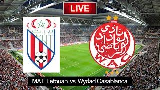 LIVE MAT Tetouan vs Wydad Casablanca | Botola Pro 2025 Live Match Today