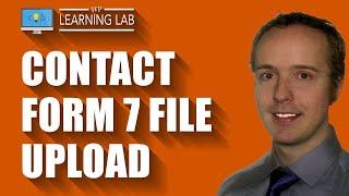 Contact Form 7 File Upload Field Tutorial   | Contact Form 7 Tutorials Part 10 -Still works in 2023