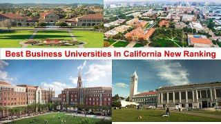 BEST BUSINESS UNIVERSITIES IN CALIFORNIA NEW RANKING