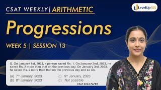 Lecture 13 CSAT Weekly PYQ Series: Progressions - AP & GP | #levelupias #upsc #csat