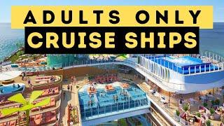 2024 Best Adults Only Cruise Ships!