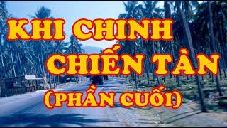 Hồi Ký Miền Nam | Khi Chinh Chiến Tàn (Phần Cuối) (Đoàn Trọng Hiếu)