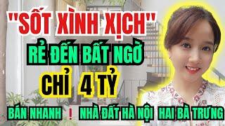 Tập 80.BÁN NHÀ HÀ NỘI GIÁ RẺ QUẬN HAI BÀ TRƯNG| 4 TỶ CÓ NGAY NHÀ 3 MẶT THOÁNG | KO XEM CỰC TIẾC NUỐI