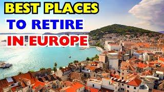 Best Places To Retire In Europe