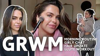 morning routine // hair update // glute workout