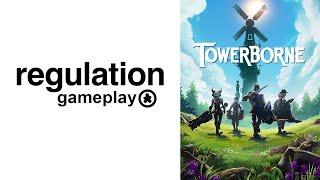 Borne to be Wild: Towerborne // Regulation Gameplay